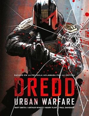 JUEZ DREDD - URBAN WARFARE | 9788416435098 | MATT SMITH - ARTHUR WYATT - HENRY FLINT - PAUL DAVIDSON | Tienda de Cómics, Manga, Magic y Pokémon en Torrejón de Ardoz
