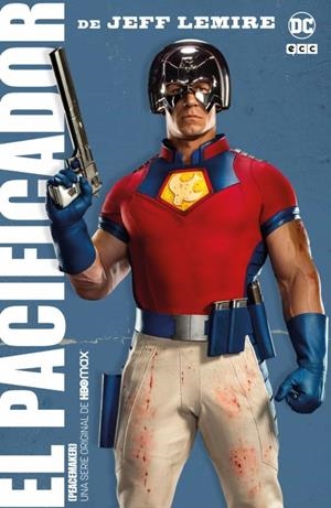 PEACEMAKER (EL PACIFICADOR) | 9788418974885 | JEFF LEMIRE - KEITH GIFFEN - SCOTT KOTIR | Tienda de Cómics, Manga, Magic y Pokémon en Torrejón de Ardoz