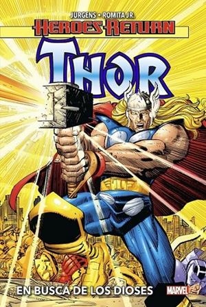 HEROES RETURN THOR 01. EN BUSCA DE LOS DIOSES | 9788411011693 | DAN JURGENS - JOHN ROMITA JR. - JOHN BUSCEMA- HOWARD MACKIE | Tienda de Cómics, Manga, Magic y Pokémon en Torrejón de Ardoz