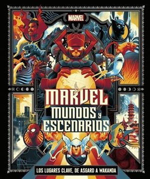 MARVEL: MUNDOS Y ESCENARIOS | 9780241620175 | Tienda de Cómics, Manga, Magic y Pokémon en Torrejón de Ardoz