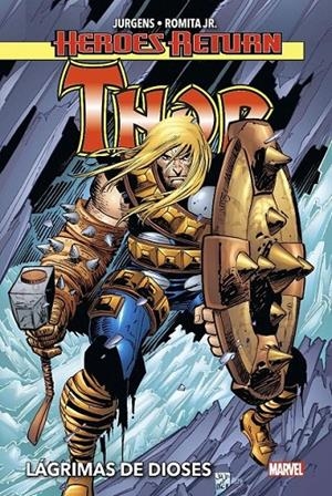 HEROES RETURN THOR 02. LAGRIMAS DE DIOSES | 9788411014595 | DAN JURGENS - MIKE MCKONE - JOHN ROMITA JR. | Tienda de Cómics, Manga, Magic y Pokémon en Torrejón de Ardoz