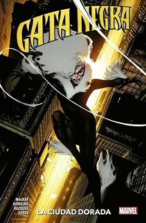 GATA NEGRA 04: LA CIUDAD DORADA | 9788411013819 | JOEY VAZQUEZ - JED MACKAY - MIKE DOWLING | Tienda de Cómics, Manga, Magic y Pokémon en Torrejón de Ardoz