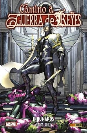 ANIQUILACION SAGA 16. CAMINO A GUERRA DE REYES: INHUMANOS | 9788411012133 | FRAZER IRVING - PAUL PELLETIER - ANDY SCHMIDT - ANDY LANNING - DAN ABNETT - TOM RANEY | Tienda de Cómics, Manga, Magic y Pokémon en Torrejón de Ardoz
