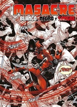 MASACRE: BLANCO, NEGRO Y SANGRE | 9788411014403 | PHIL NOTO - WHILCE PORTACIO - ED BRISSON - JAMES STOKOE - TOM TAYLOR | Tienda de Cómics, Manga, Magic y Pokémon en Torrejón de Ardoz