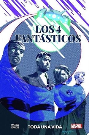 LOS 4 FANTASTICOS. TODA UNA VIDA | 9788411014496 | MARK BAGLEY - CHIP ZDARSKY | Tienda de Cómics, Manga, Magic y Pokémon en Torrejón de Ardoz