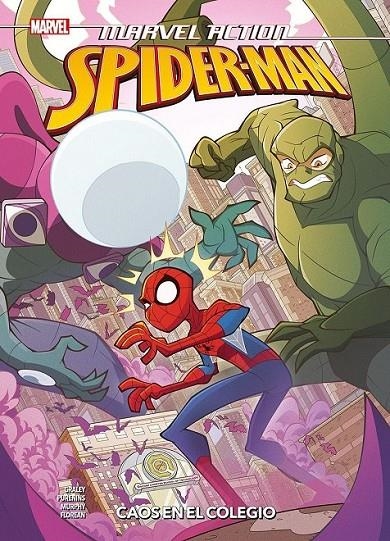 MARVEL ACTION. SPIDERMAN 06 CAOS EN EL COLEGIO | 9788411014823 | SARAH GRALEY - STEF PURENINS - PHIL MURPHY - ARIANNA FLOREAN | Tienda de Cómics, Manga, Magic y Pokémon en Torrejón de Ardoz