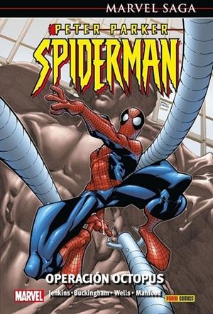 PETER PARKER. SPIDERMAN 04.OPERACION OCTOPUS (MARVEL SAGA) | 9788411018746 | ZEB WELLS - MARK BUCKINGHAM - JIM MAHFOOD - PAUL JENKINS | Tienda de Cómics, Manga, Magic y Pokémon en Torrejón de Ardoz