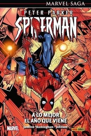 PETER PARKER: SPIDERMAN 03 A LO MEJOR EL AÑO QUE VIENE (MARVEL SAGA) | 9788411017268 | MARK BUCKINGHAM - PAUL JENKINS - STAZ JOHNSON | Tienda de Cómics, Manga, Magic y Pokémon en Torrejón de Ardoz