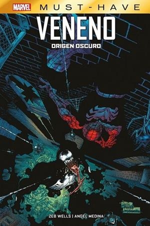 MARVEL MUST-HAVE. VENENO: ORIGEN OSCURO | 9788411016858 | ZEB WELLS - ANGEL MEDINA | Tienda de Cómics, Manga, Magic y Pokémon en Torrejón de Ardoz