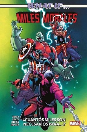WHAT IF? MILES MORALES | 9788411500869 | CODY ZIGLAR - JOHN RIDLEY - FARID KARAMI - PACO MEDINA - ANTHONY PIPER - EDGAR SALAZAR | Tienda de Cómics, Manga, Magic y Pokémon en Torrejón de Ardoz