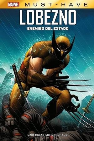 MARVEL MUST-HAVE. LOBEZNO. ENEMIGO DEL ESTADO NUEVA EDICIÓN | 9788411017930 | KAARE ANDREWS - JOHN ROMITA JR - MARK MILLAR | Tienda de Cómics, Manga, Magic y Pokémon en Torrejón de Ardoz