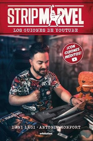 STRIP MARVEL: LOS GUIONES DE YOUTUBE | 9788411015875 | ANTONIO MONFORT - DANI LAGI | Tienda de Cómics, Manga, Magic y Pokémon en Torrejón de Ardoz