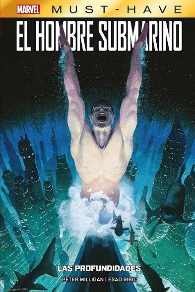MARVEL MUST-HAVE EL HOMBRE SUBMARINO: LAS PROFUNDIDADES | 9788411019699 | ESAD RIBIC - PETER MILLIGAN | Tienda de Cómics, Manga, Magic y Pokémon en Torrejón de Ardoz