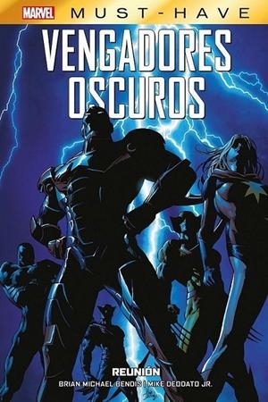 MARVEL MUST-HAVE VENGADORES OSCUROS 01 REUNION | 9788411501804 | BILLY TAN - MIKE DEODATO JR. - BRIAN MICHAEL BENDIS | Tienda de Cómics, Manga, Magic y Pokémon en Torrejón de Ardoz
