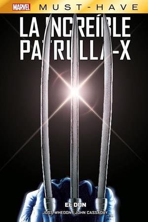 MARVEL MUST-HAVE. LA INCREÍBLE PATRULLA-X 01. EL DON | 9788411501811 | JOHN CASSADAY - JOSS WHEDON | Tienda de Cómics, Manga, Magic y Pokémon en Torrejón de Ardoz