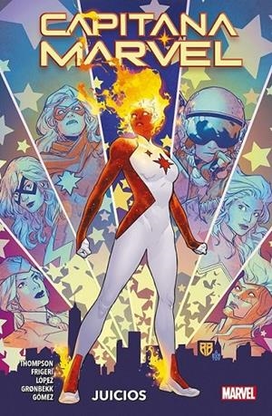 CAPITANA MARVEL 04 JUICIOS | 9788411501682 | KELLY THOMPSON - JUAN FRIGERI - JULIUS OHTA - ÁLVARO LÓPEZ - CARLOS GOMEZ - TORUNN GRØNBEKK | Tienda de Cómics, Manga, Magic y Pokémon en Torrejón de Ardoz