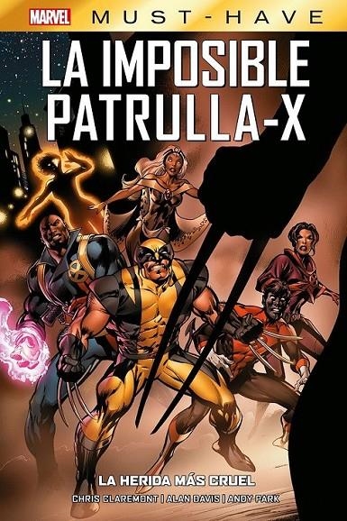 MARVEL MUST-HAVE LA IMPOSIBLE PATRULLA-X # 02 LA HERIDA MÁS CRUEL | 9788411502740 | ALAN DAVIS - ANDY PARK - CHRIS CLAREMONT - SALVADOR LARROCA | Tienda de Cómics, Manga, Magic y Pokémon en Torrejón de Ardoz