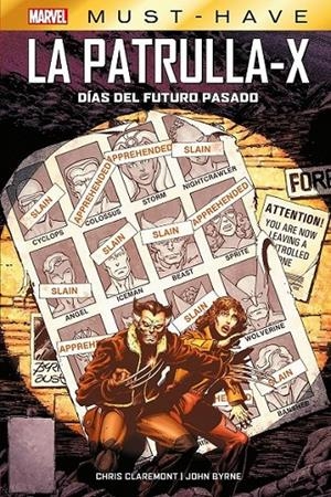 MARVEL MUST-HAVE. LA PATRULLA-X: DIAS DEL FUTURO PASA | 9788411505994 | CHRIS CLAREMONT - JOHN BYRNE | Tienda de Cómics, Manga, Magic y Pokémon en Torrejón de Ardoz