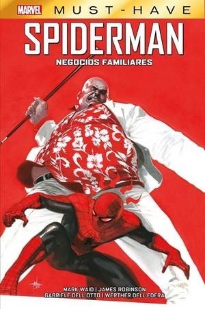 MARVEL MUST-HAVE. SPIDERMAN: NEGOCIOS FAMILIARES | 9788411505826 | JAMES ROBINSON - GABRIELLE DELL’OTTO - WERTHER DELL’EDERA - MARK WAID | Tienda de Cómics, Manga, Magic y Pokémon en Torrejón de Ardoz