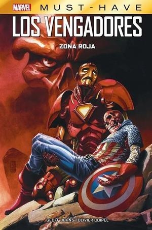 MARVEL MUST-HAVE. LOS VENGADORES: ZONA ROJA | 9788411506007 | GEOFF JOHNS - OLIVIER COIPEL | Tienda de Cómics, Manga, Magic y Pokémon en Torrejón de Ardoz