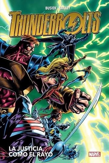 THUNDERBOLTS 01. LA JUSTICIA, COMO EL RAYO | 9788413341859 | MARK BAGLEY - KURT BUSIEK | Tienda de Cómics, Manga, Magic y Pokémon en Torrejón de Ardoz
