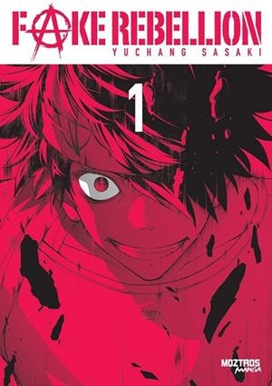 FAKE REBELLION 01 | 9788419903013 | YUCHANG SASAKI | Tienda de Cómics, Manga, Magic y Pokémon en Torrejón de Ardoz