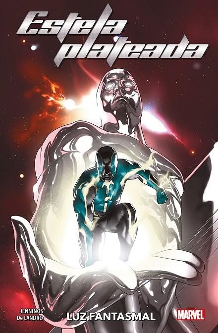 ESTELA PLATEADA: LUZ FANTASMAL | 9788411507684 | JOHN JENNINGS - VALENTINE DE LANDRO | Tienda de Cómics, Manga, Magic y Pokémon en Torrejón de Ardoz