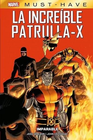 MARVEL MUST-HAVE LA INCREÍBLE PATRULLA-X # 02 IMPARABLE | 9788411507851 | JOHN CASSADAY - JOSS WHEDON | Tienda de Cómics, Manga, Magic y Pokémon en Torrejón de Ardoz