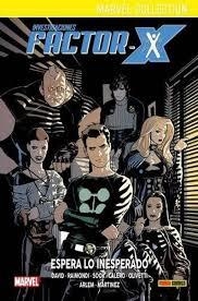 INVESTIGACIONES FACTOR-X 01. ESPERA LO INESPERADO | 9788491674757 | PETER DAVID - RYAN SOOK - PABLO RAIMONDI - DENNIS CALERO | Tienda de Cómics, Manga, Magic y Pokémon en Torrejón de Ardoz