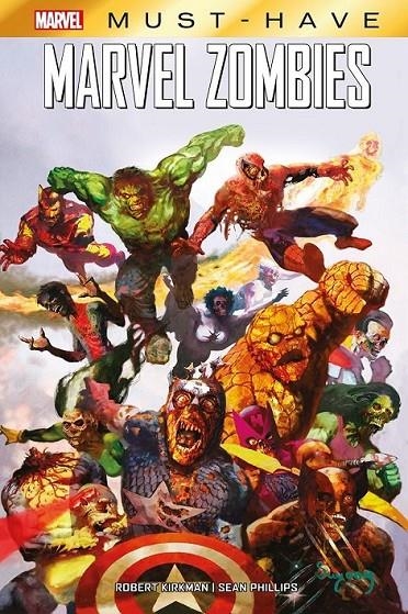 MARVEL MUST-HAVE. MARVEL ZOMBIES NUEVA EDICIÓN | 9788411507448 | ROBERT KIRKMAN - SEAN PHILLIPS | Tienda de Cómics, Manga, Magic y Pokémon en Torrejón de Ardoz