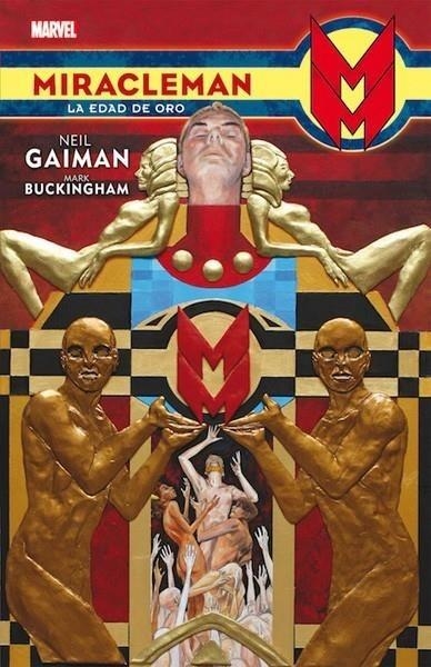 MIRACLEMAN DE NEIL GAIMAN Y MARK BUCKINGHAM # 01 LA EDAD DE ORO | 9788490945667 | THE ORIGINAL WRITER - MARK BUCKINGHAM | Tienda de Cómics, Manga, Magic y Pokémon en Torrejón de Ardoz
