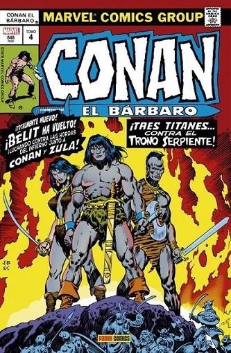 CONAN EL BARBARO: LA ETAPA MARVEL ORIGINAL 04. TRES TITANES CONTRA EL TRONO SERPIENTE | 9788413349077 | ROY THOMAS - JOHN BUSCEMA | Tienda de Cómics, Manga, Magic y Pokémon en Torrejón de Ardoz
