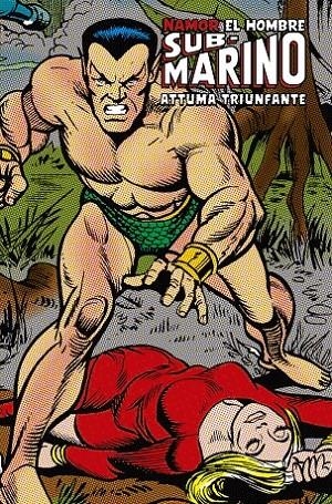 NAMOR EL HOMBRE SUB-MARINO 03. ATTUMA TRIUNFANTE MARVEL LIMITED EDITION | 9788418814204 | ROY THOMAS - SAL BUSCEMA - GERRY CONWAY - GENE COLAN - GEORGE TUKA - MARIE SEVERIN | Tienda de Cómics, Manga, Magic y Pokémon en Torrejón de Ardoz