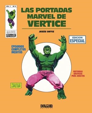 LAS PORTADAS MARVEL DE VERTICE VOL 3 | 9788419380524 | RAFAEL LOPEZ ESPÍ - ENRICH - JESÚS ORTIZ | Tienda de Cómics, Manga, Magic y Pokémon en Torrejón de Ardoz
