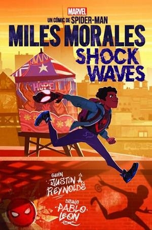 MILES MORALES, SHOCK WAVES | 9788413349732 | JUSTIN A. REYNOLDS - PABLO LEÓN | Tienda de Cómics, Manga, Magic y Pokémon en Torrejón de Ardoz