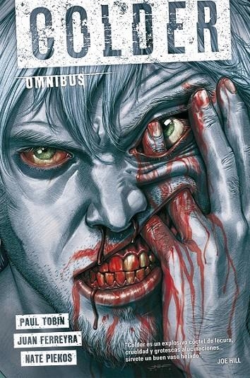 Colder Omnibus | 9788418359897 | PAUL TOBIN - JUAN FERREYRA | Tienda de Cómics, Manga, Magic y Pokémon en Torrejón de Ardoz