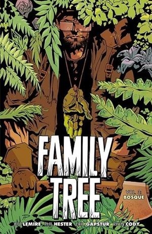 FAMILY TREE # 03. BOSQUE | 9788418909207 | JEFF LEMIRE - PHIL HESTER | Tienda de Cómics, Manga, Magic y Pokémon en Torrejón de Ardoz