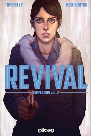 REVIVAL COMPENDIUM VOL 02 | 9788418589171 | TIM SEELEY - MIKE NORTON | Tienda de Cómics, Manga, Magic y Pokémon en Torrejón de Ardoz
