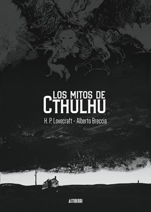 LOS MITOS DE CTHULHU (EDICION 2024) | 9788419670496 | ALBERTO BRECCIA - H. P. LOVECRAFT | Tienda de Cómics, Manga, Magic y Pokémon en Torrejón de Ardoz