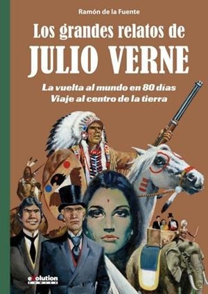 LOS GRANDES RELATOS DE JULIO VERNE 01. | 9788491679837 | RAMON DE LA FUENTE | Tienda de Cómics, Manga, Magic y Pokémon en Torrejón de Ardoz