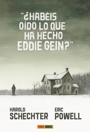 ¿HABEIS OIDO LO QUE HA HECHO EDDIE GEIN? | 9788411502818 | HAROLD SCHECHTER - ERIC POWELL | Tienda de Cómics, Manga, Magic y Pokémon en Torrejón de Ardoz