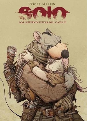 SOLO TOMO 03 LOS SUPERVIVIENTES DEL CAOS | 9788412216080 | OSCAR MARTIN | Tienda de Cómics, Manga, Magic y Pokémon en Torrejón de Ardoz