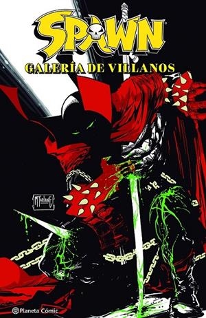 SPAWN: GALERÍA DE VILLANOS | 9788411404105 | TODD MCFARLANE - CARLO BARBERI | Tienda de Cómics, Manga, Magic y Pokémon en Torrejón de Ardoz