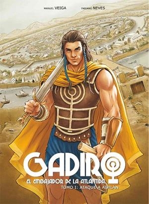 GADIRO EL EMBAJADOR DE LA ATLANTIDA # 01 ATAQUE A ATHLÁN | 9788412329247 | TIAGO BARSA- FABIANO NEVES - MANUEL VEIGA | Tienda de Cómics, Manga, Magic y Pokémon en Torrejón de Ardoz