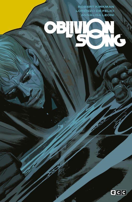 OBLIVION SONG VOL. 6 DE 6 (EDICIÓN R?STICA) | 9788419518927 | ROBERT KIRKMAN - LORENZO DE FELICI | Tienda de Cómics, Manga, Magic y Pokémon en Torrejón de Ardoz