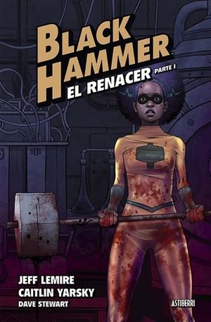 BLACK HAMMER # 05 EL RENACER PARTE 1 | 9788418909597 | JEFF LEMIRE - DAVE STEWART - CAITLIN YARSKY | Tienda de Cómics, Manga, Magic y Pokémon en Torrejón de Ardoz