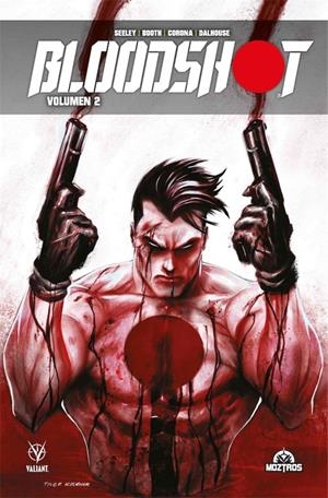 BLOODSHOT VOL 2 | 9788418955150 | TIM SEELEY - BRET BOOTH - ANDREW DALHOUSE | Tienda de Cómics, Manga, Magic y Pokémon en Torrejón de Ardoz