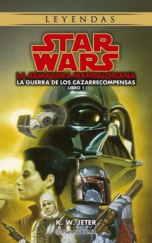 STAR WARS LEYENDAS.LAS GUERRAS DE LOS CAZARRECOMPENSAS # 01 LA ARMADURA MANDALORIANA | 9788411121460 | AGUT IGLESIAS, ALBERT | Tienda de Cómics, Manga, Magic y Pokémon en Torrejón de Ardoz