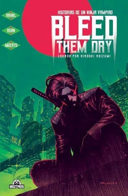BLEED THEM DRY. HISTORIAS DE UN NINJA VAMPIRO | 9788418955075 | DIKE RUAN - ELLIOT RAHAL | Tienda de Cómics, Manga, Magic y Pokémon en Torrejón de Ardoz