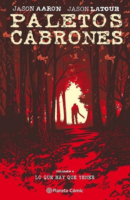 PALETOS CABRONES VOLUMEN 04 LO QUE HAY QUE TENER | 9788491461449 | JASON AARON - JASON LATOUR | Tienda de Cómics, Manga, Magic y Pokémon en Torrejón de Ardoz